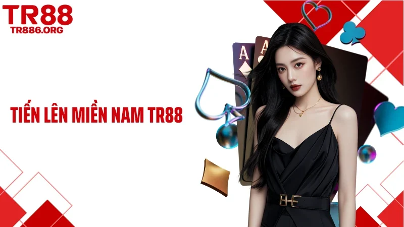 Tiến Lên Miền Nam TR88 - Luật Chơi Và Cách Đánh Online